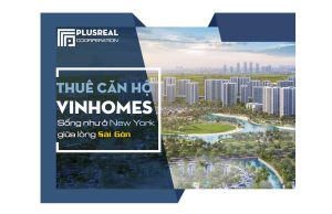 Thuê-căn-hộ-Vinhomes-Sống-như-ở-New-York-giữa-lòng-Sài-Gòn
