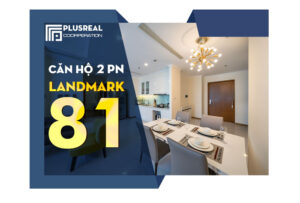 Can-ho-2-phong-ngu-Landmark-81-sang-trong-dep-mat-den-nhu-the-nao.